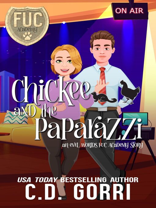 Title details for Chickee and the Paparazzi by C.D. Gorri - Available